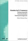 Kunden im E-Commerce. Verbraucherprofile, Vertriebstechniken ... - Bestellen