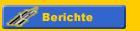 Berichte und Nachrichten(als Arbeitsproben)